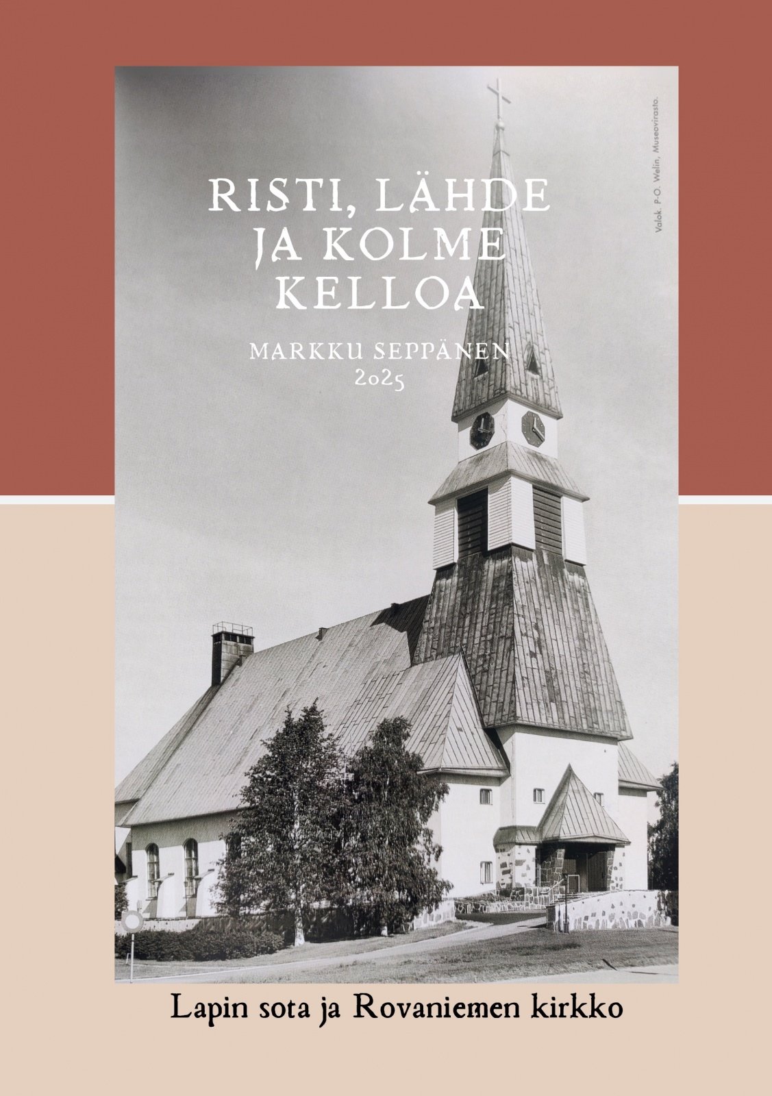 Risti, lähde ja kolme kelloa : Lapin sota ja Rovaniemen kirkko