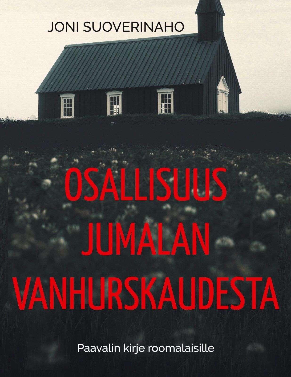 Osallisuus Jumalan vanhurskaudesta : Paavalin kirje roomalaisille