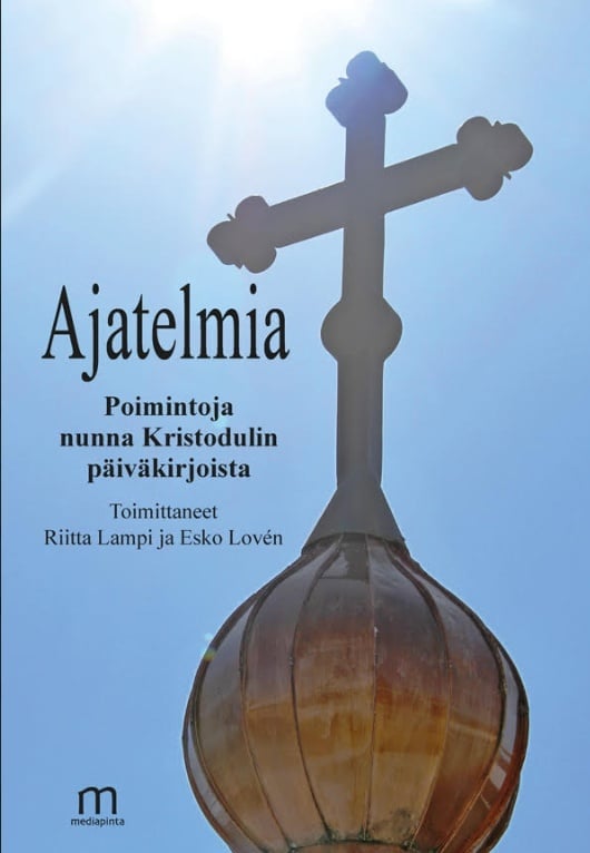 Ajatelmia : Poimintoja nunna Kristodulin päiväkirjoista Suomen vanhin kirjakauppa - Vuodesta 1899