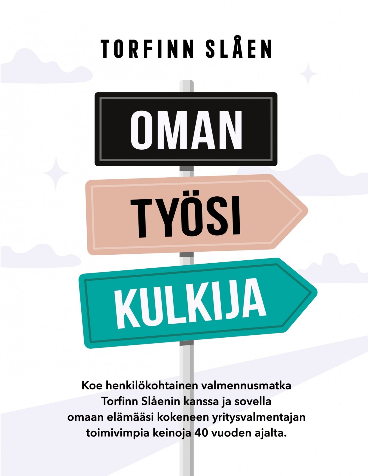 Oman työsi kulkija Suomen vanhin kirjakauppa - Vuodesta 1899