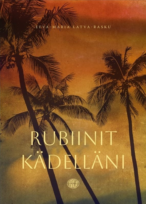 Rubiinit kädelläni Rubiinit kädelläni Suomen vanhin kirjakauppa - Vuodesta 1899