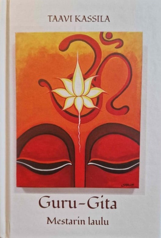 Guru-Gita : mestarin laulu Guru-Gita : mestarin laulu