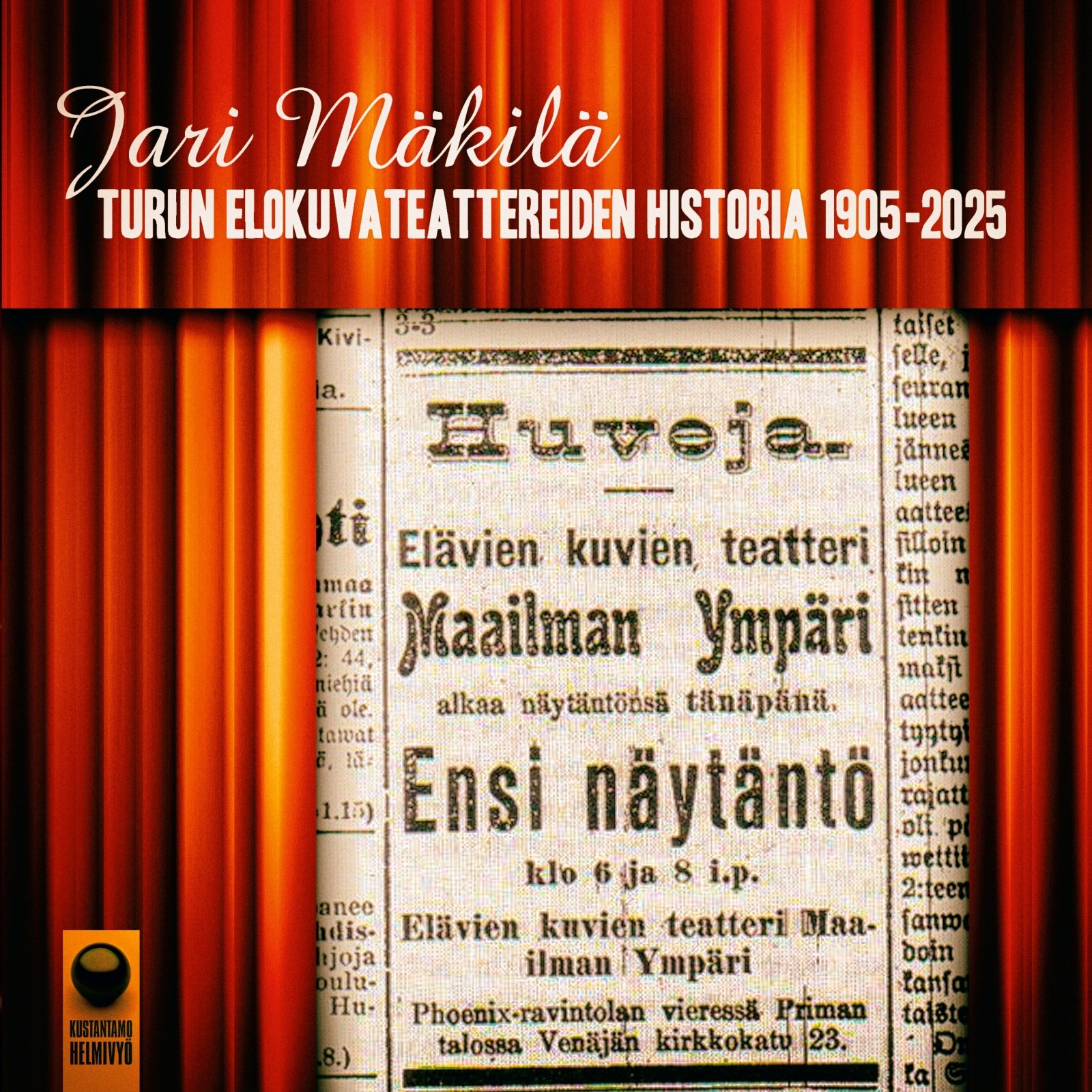 Turun elokuvateattereiden historia 1905-2025 Turun elokuvateattereiden historia 1905-2025 Suomen vanhin kirjakauppa - Vuodesta 1899