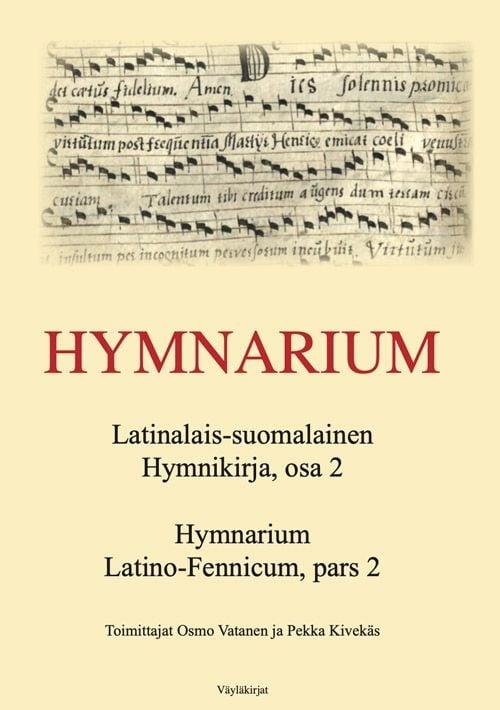 Hymnarium : latinalais-suomalainen hymnikirja : osa 2 Suomen vanhin kirjakauppa - Vuodesta 1899