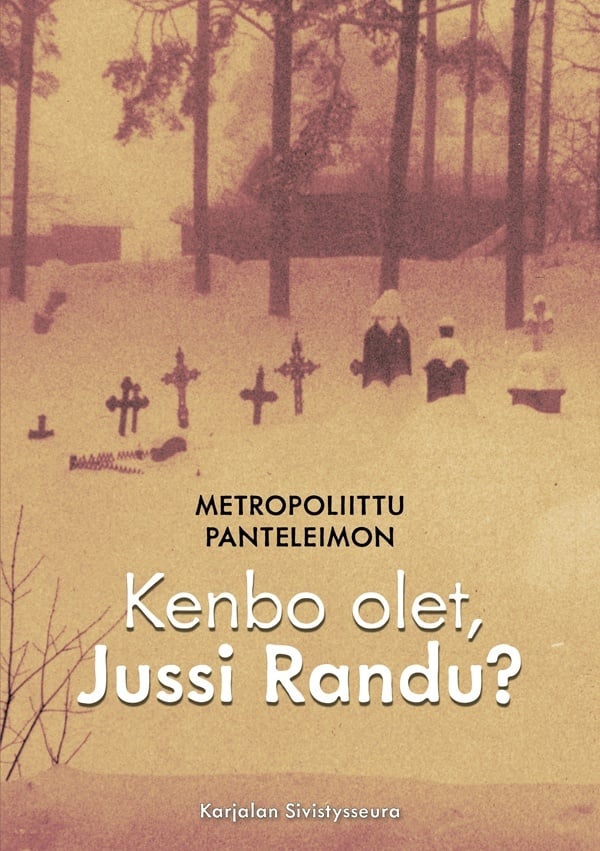 Kenbo olet, Jussi Randu? (livvinkarjala) Kenbo olet, Jussi Randu? (livvinkarjala) Suomen vanhin kirjakauppa - Vuodesta 1899