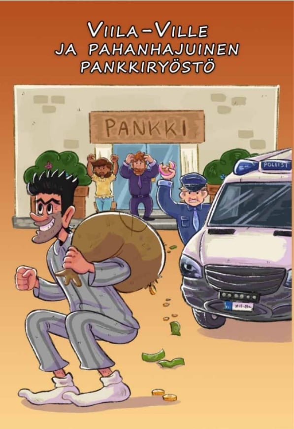 Viila-Ville ja pahanhajuinen pankkiryöstö Viila-Ville ja pahanhajuinen pankkiryöstö Suomen vanhin kirjakauppa - Vuodesta 1899