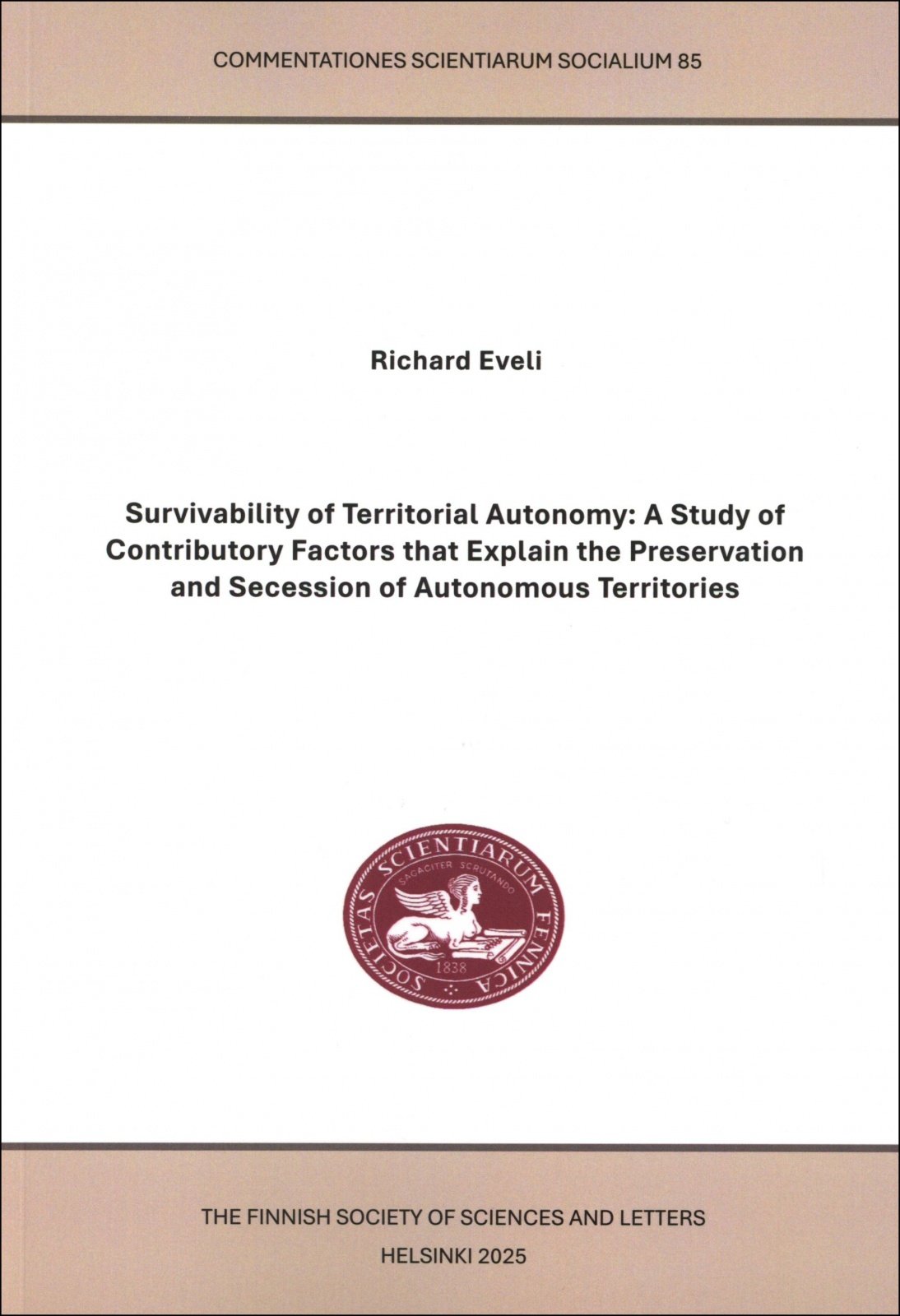 Survivability of territorial autonomy : A Study of contributory factors that explain the preservation and secession of autonomou Survivability of territorial autonomy : A Study of contributory factors that explain the preservation and secession of autonomou Suomen vanhin kirjakauppa - Vuodesta 1899