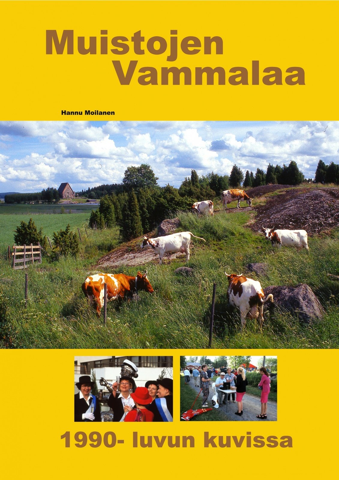 Muistojen Vammalaa 1990-luvun kuvissa Muistojen Vammalaa 1990-luvun kuvissa Suomen vanhin kirjakauppa - Vuodesta 1899