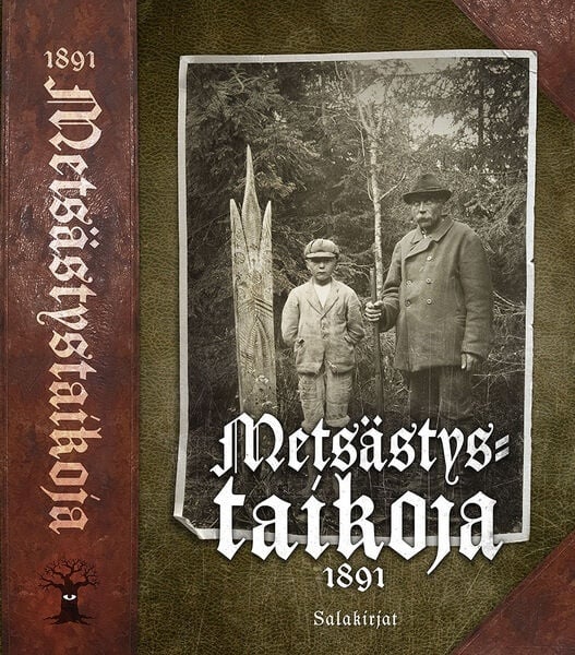 Metsästystaikoja vuodelta 1891 Metsästystaikoja vuodelta 1891 Suomen vanhin kirjakauppa - Vuodesta 1899