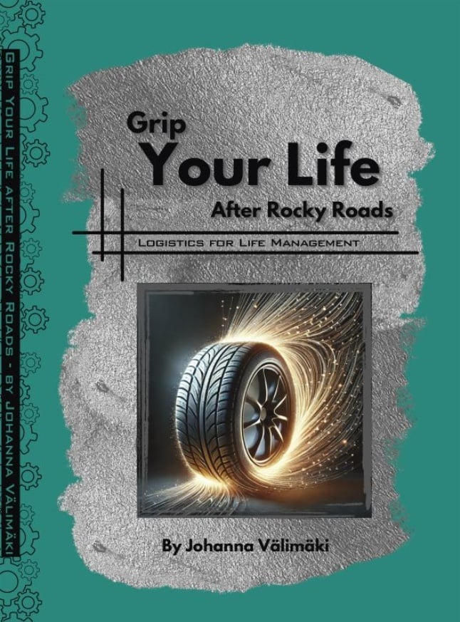 Grip your life after rocky roads (kovakantinen) : logistics for life management Grip your life after rocky roads (kovakantinen) : logistics for life management Suomen vanhin kirjakauppa - Vuodesta 1899