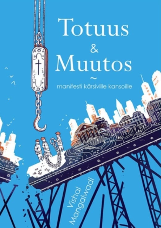 Totuus ja muutos : manifesti kärsiville kansoille