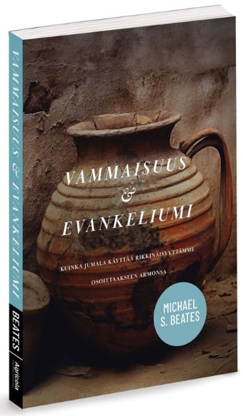 Vammaisuus ja evankeliumi : Kuinka Jumala käyttää rikkinäisyyttämme osittaakseen armonsa