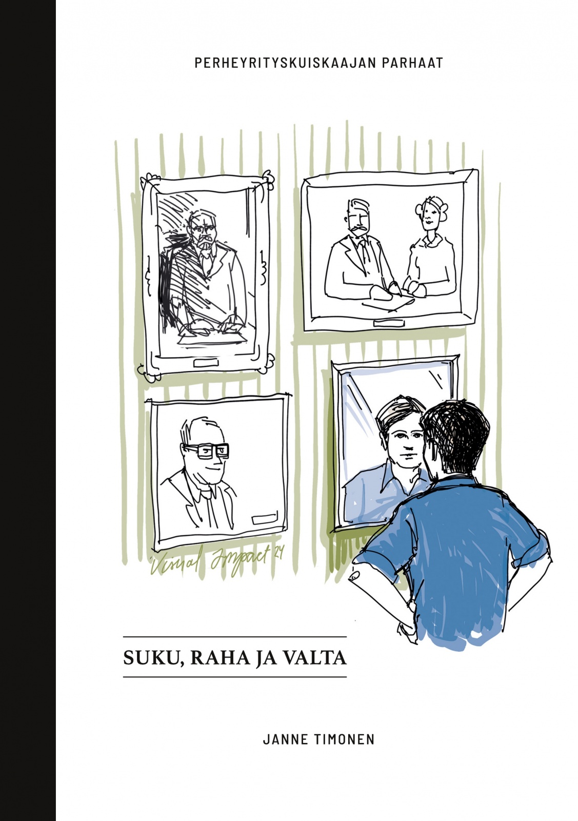 Suku, raha ja valta : perheyrityskuiskaajan parhaat Suku, raha ja valta : perheyrityskuiskaajan parhaat Suomen vanhin kirjakauppa - Vuodesta 1899