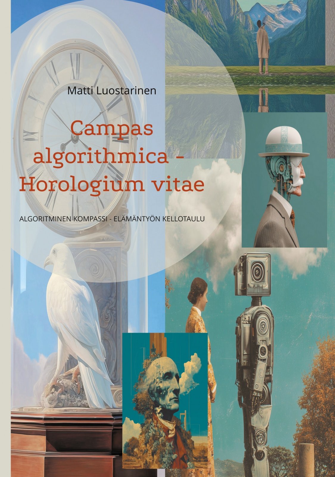Campas algorithmica : Horologium vitae