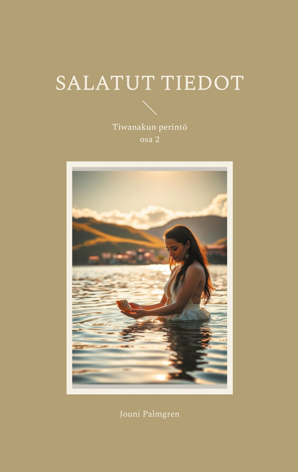 Salatut tiedot : Tiwanakun perintö Salatut tiedot : Tiwanakun perintö Suomen vanhin kirjakauppa - Vuodesta 1899