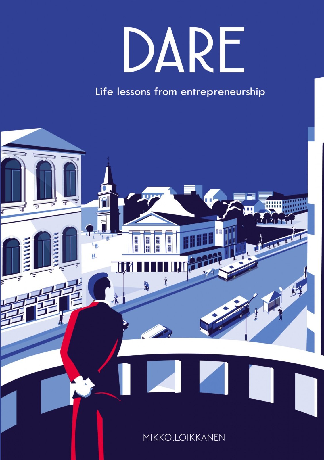 Dare : life lessons from entrepreneurship Suomen vanhin kirjakauppa - Vuodesta 1899