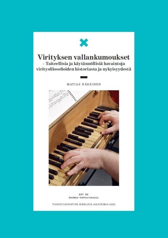 Virityksen vallankumoukset : taiteellisia ja käytännöllisiä havaintoja viritysfilosofioiden historiasta ja nykyisyydestä Virityksen vallankumoukset : taiteellisia ja käytännöllisiä havaintoja viritysfilosofioiden historiasta ja nykyisyydestä Suomen vanhin kirjakauppa - Vuodesta 1899