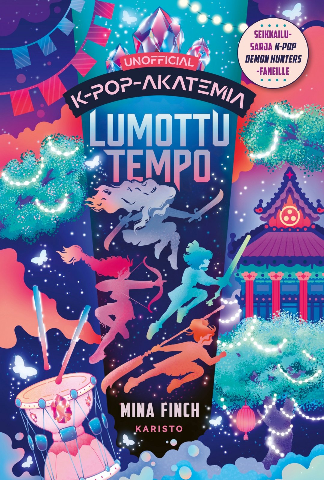 K-pop-akatemia kirja 3 : Lumottu tempo K-pop-akatemia kirja 3 : Lumottu tempo Suomen vanhin kirjakauppa - Vuodesta 1899