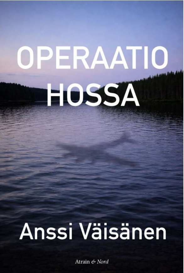 Operaatio Hossa Operaatio Hossa Suomen vanhin kirjakauppa - Vuodesta 1899