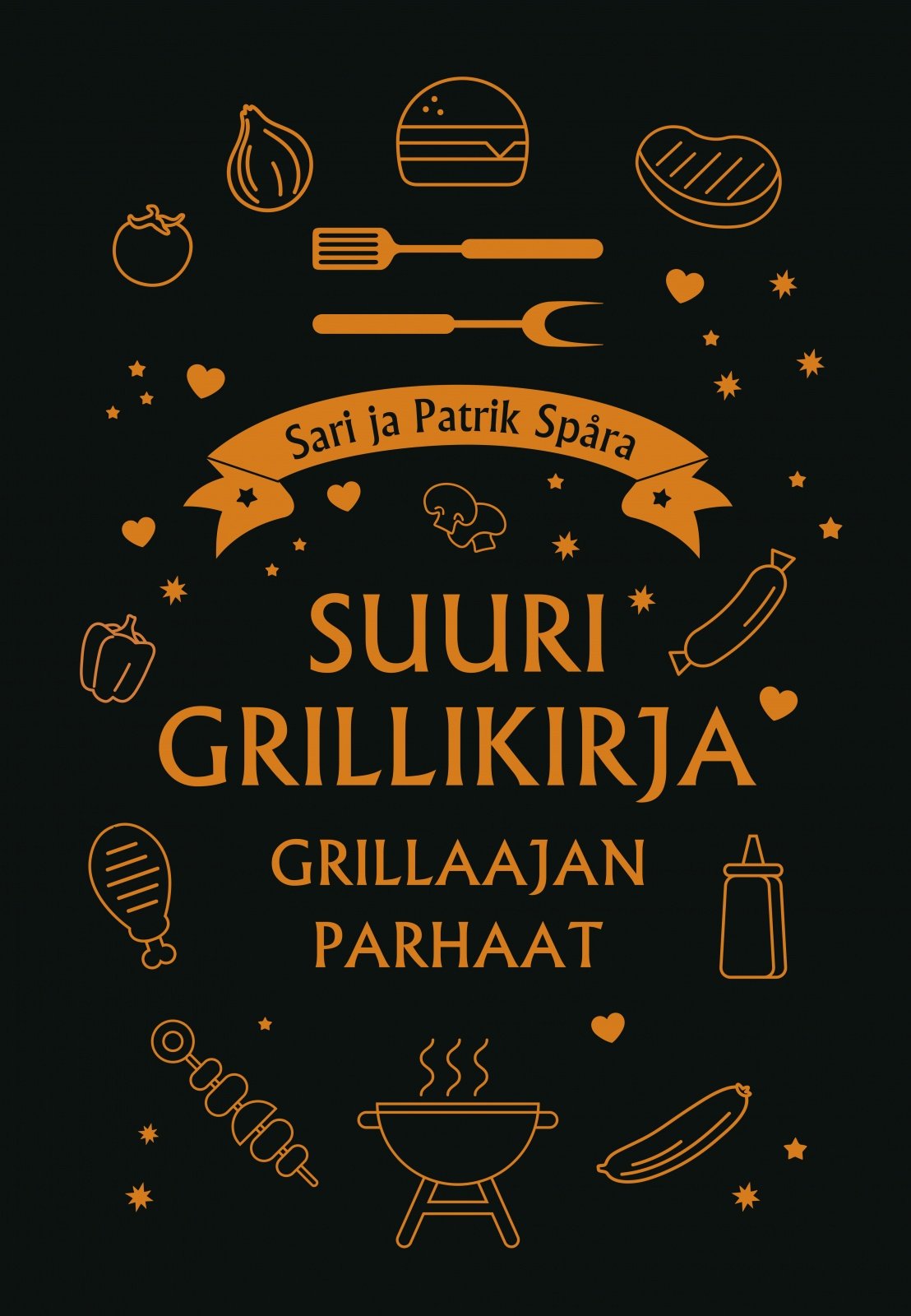 Grillaajan parhaat – Kodin keittokirja Grillaajan parhaat – Kodin keittokirja Suomen vanhin kirjakauppa - Vuodesta 1899