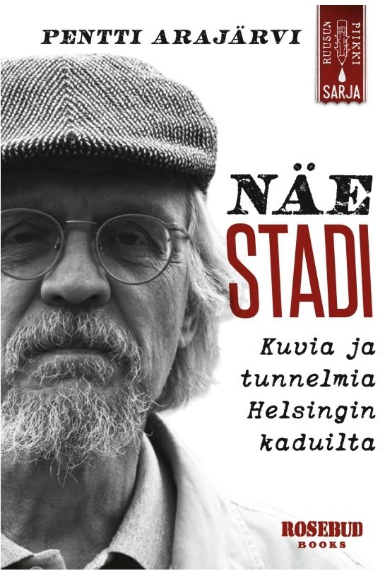 Näe Helsinki : 173 kuvaa ja tunnelmakuvaa Helsingin kaduilta Näe Helsinki : 173 kuvaa ja tunnelmakuvaa Helsingin kaduilta Suomen vanhin kirjakauppa - Vuodesta 1899