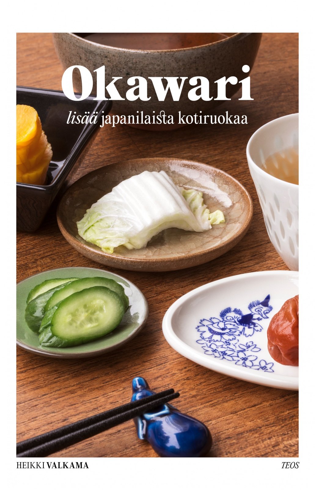 Okawari : Lisää japanilaista kotiruokaa Okawari : Lisää japanilaista kotiruokaa Suomen vanhin kirjakauppa - Vuodesta 1899