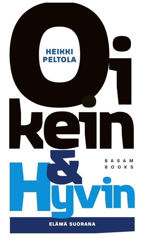 Oikein ja hyvin Oikein ja hyvin Suomen vanhin kirjakauppa - Vuodesta 1899