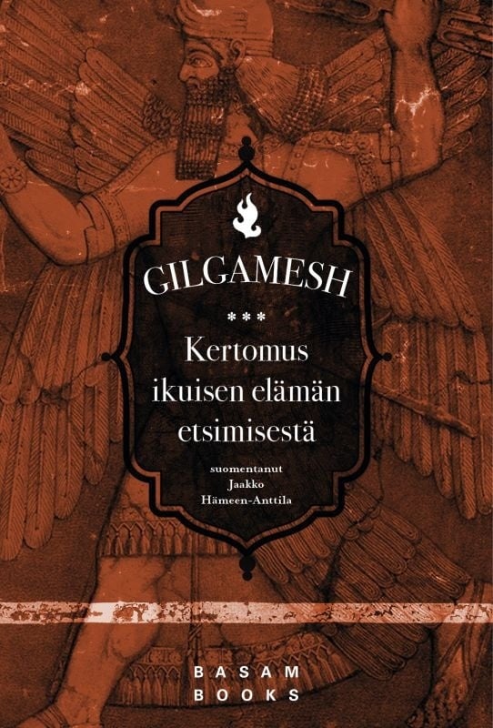 Gilgamesh : kertomus ikuisen elämän etsimisestä Gilgamesh : kertomus ikuisen elämän etsimisestä Suomen vanhin kirjakauppa - Vuodesta 1899