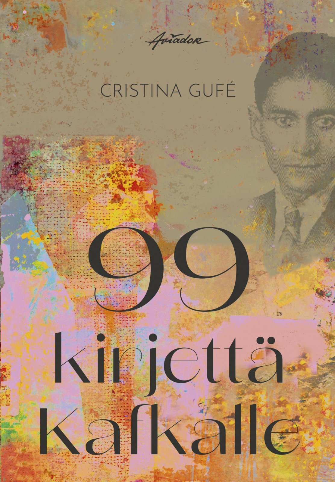 99 kirjetta Kafkalle 99 kirjetta Kafkalle Suomen vanhin kirjakauppa - Vuodesta 1899