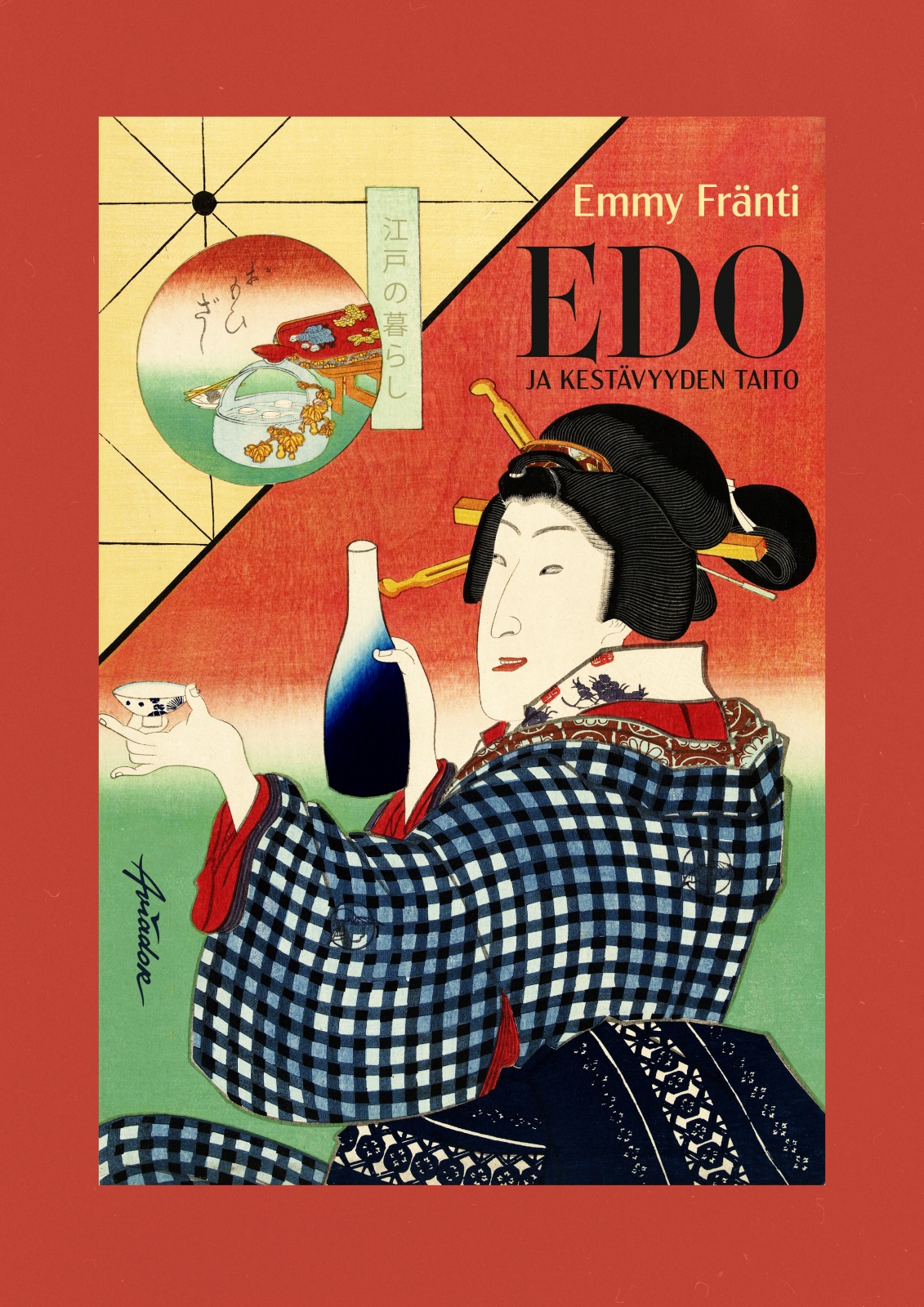 Edo ja kestävyyden taito Edo ja kestävyyden taito Suomen vanhin kirjakauppa - Vuodesta 1899