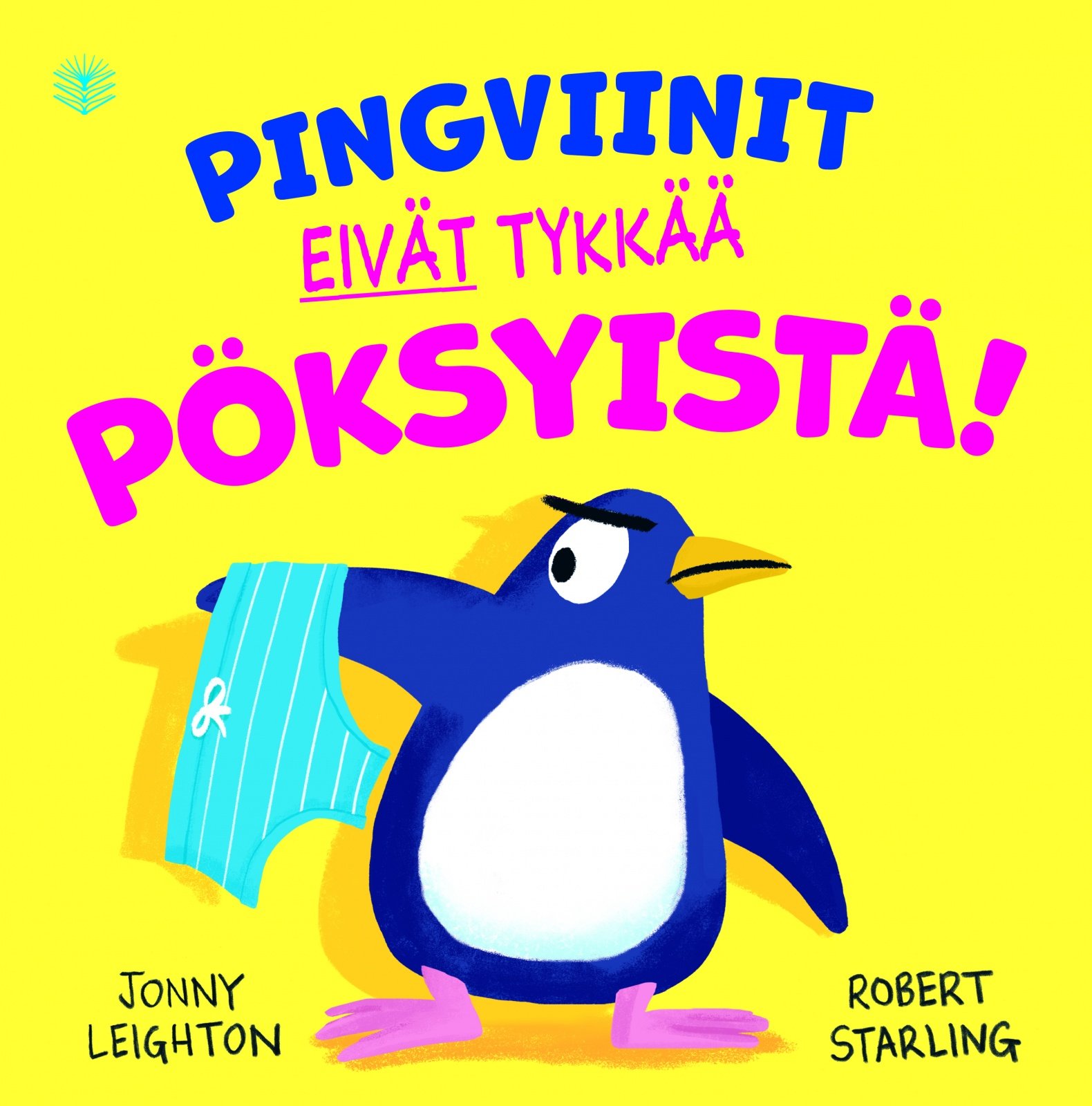 Pingviinit eivät tykkää pöksyistä! Suomen vanhin kirjakauppa - Vuodesta 1899