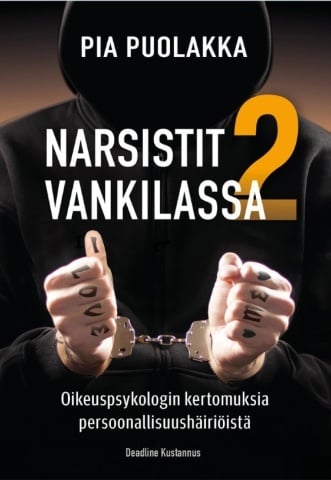 Narsistit vankilassa 2 : Oikeuspsykologin kertomuksia Suomen vanhin kirjakauppa - Vuodesta 1899