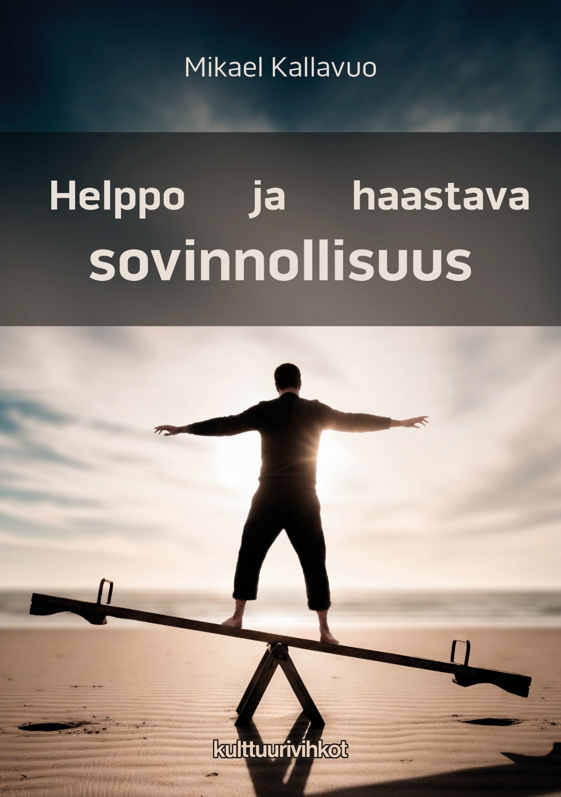 Helppo ja haastava sovinnollisuus : Hallitse vaistomainen aggressio Helppo ja haastava sovinnollisuus : Hallitse vaistomainen aggressio Suomen vanhin kirjakauppa - Vuodesta 1899