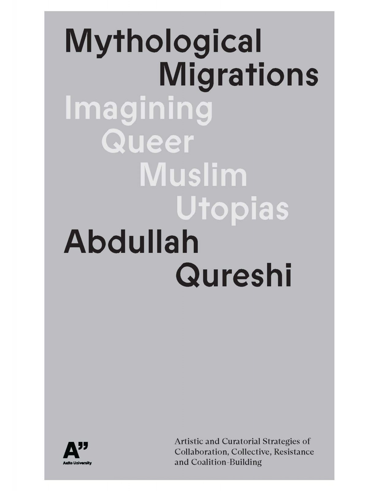 Mythological migrations: Imagining queer muslim utopias : artistic and curatorial strategies of collaboration, collective resist Suomen vanhin kirjakauppa - Vuodesta 1899