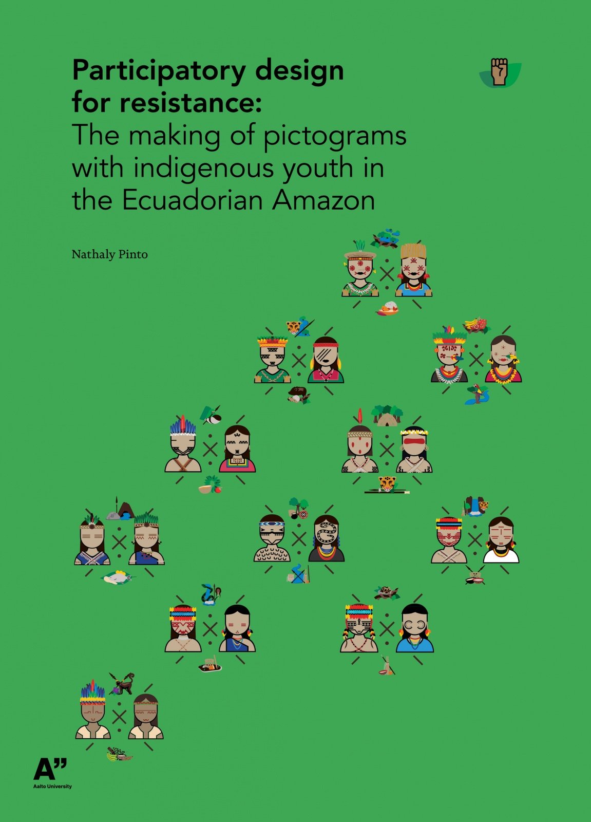 Participatory design for resistance : The making of pictograms with indigenous youth in the Ecuadorian Amazon Participatory design for resistance : The making of pictograms with indigenous youth in the Ecuadorian Amazon Suomen vanhin kirjakauppa - Vuodesta 1899