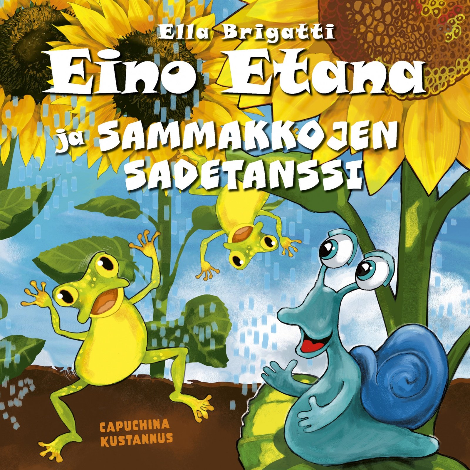 Eino Etana ja sammakkojen sadetanssi Eino Etana ja sammakkojen sadetanssi Suomen vanhin kirjakauppa - Vuodesta 1899