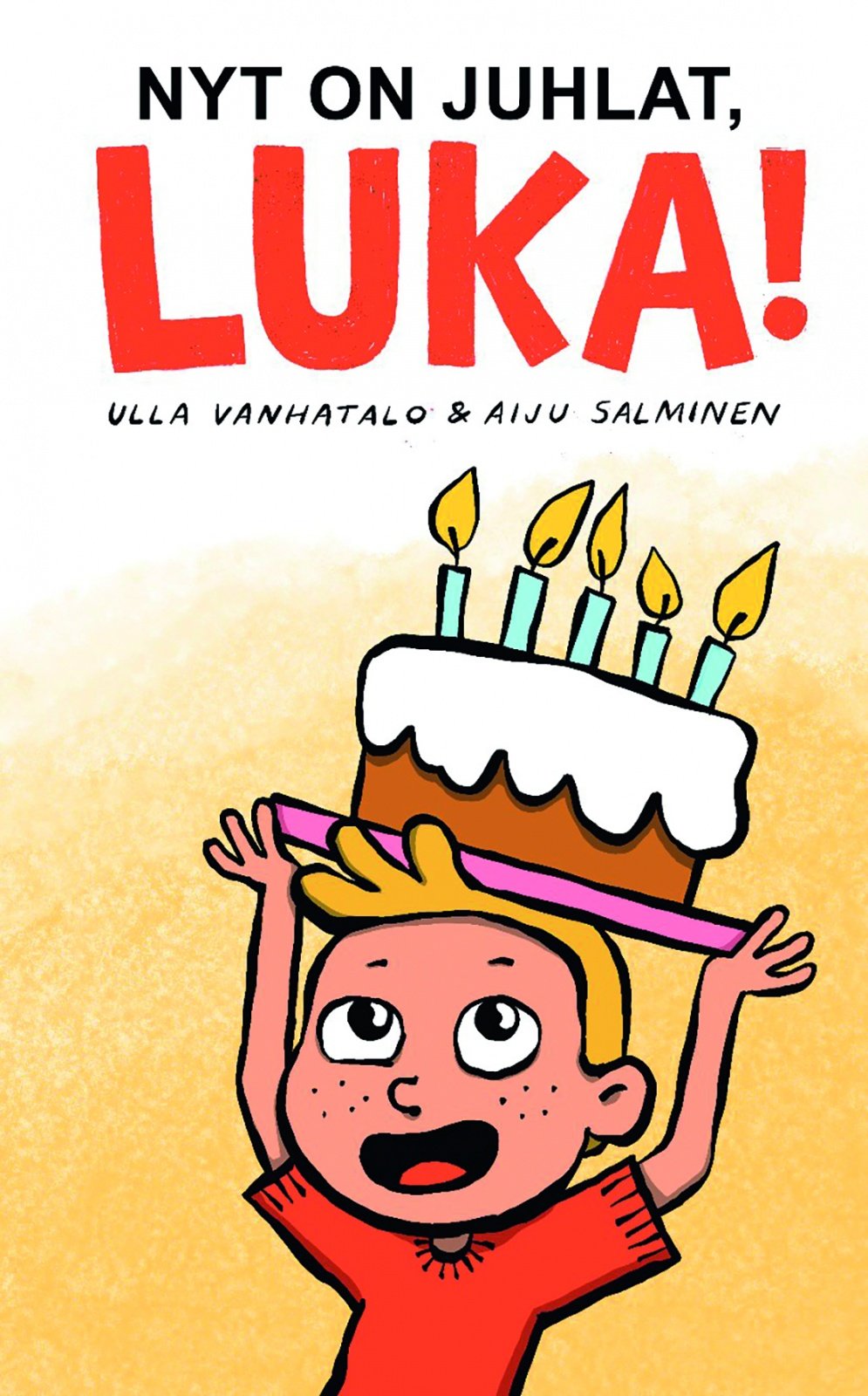 Nyt on juhlat, Luka! (selkokirja) Nyt on juhlat, Luka! (selkokirja) Suomen vanhin kirjakauppa - Vuodesta 1899