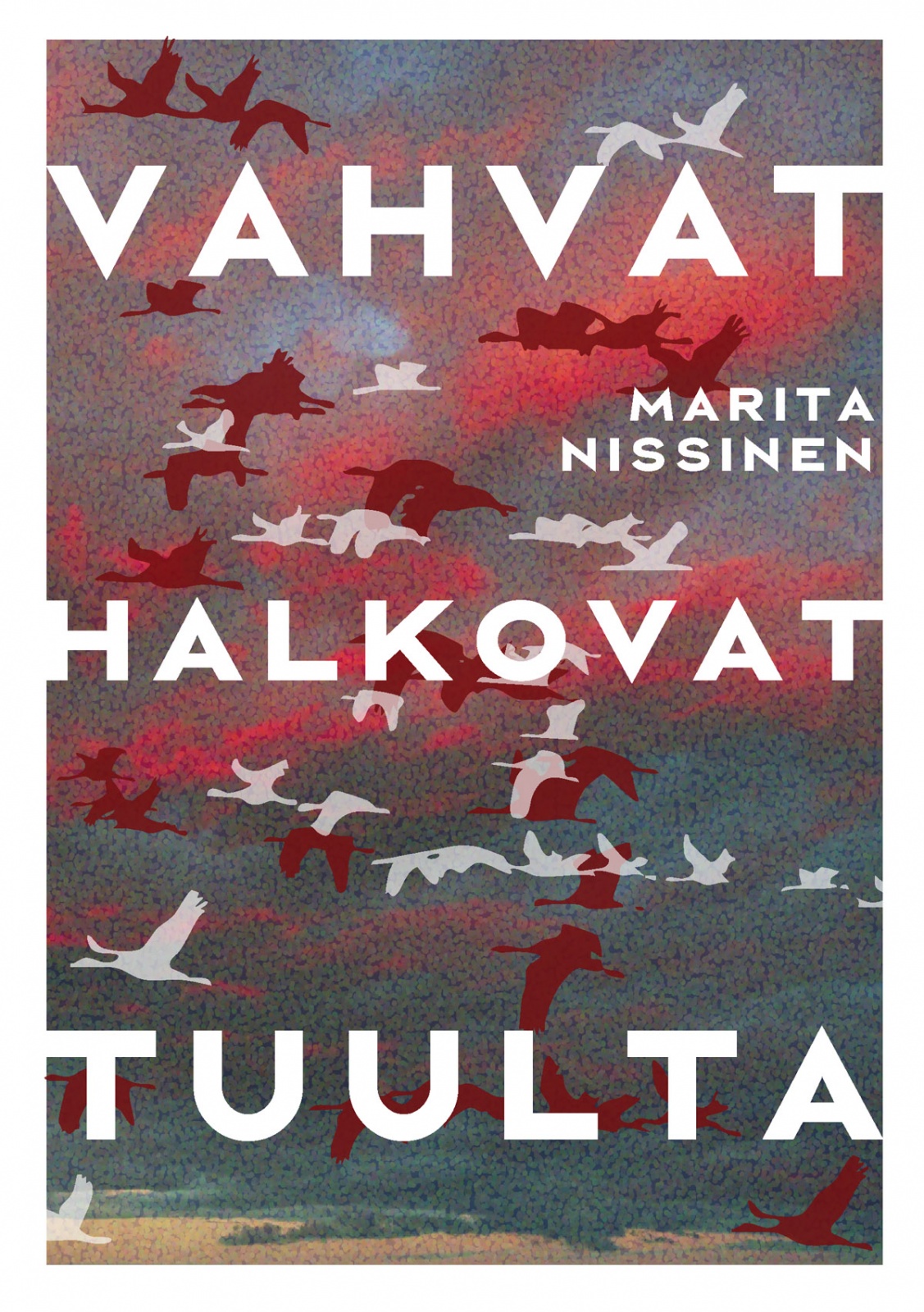 Vahvat halkovat tuulta Vahvat halkovat tuulta Suomen vanhin kirjakauppa - Vuodesta 1899