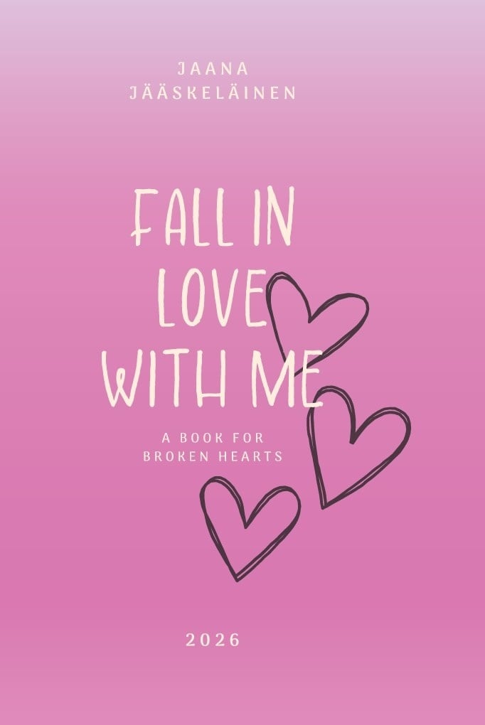 Fall in love with me Fall in love with me Suomen vanhin kirjakauppa - Vuodesta 1899