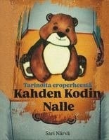 Kahden kodin nalle : tarinoita eroperheestä Suomen vanhin kirjakauppa - Vuodesta 1899