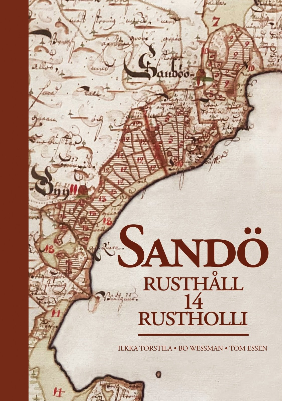 Sandö Rusthåll 14 = Rustholli Sandö Rusthåll 14 = Rustholli Suomen vanhin kirjakauppa - Vuodesta 1899