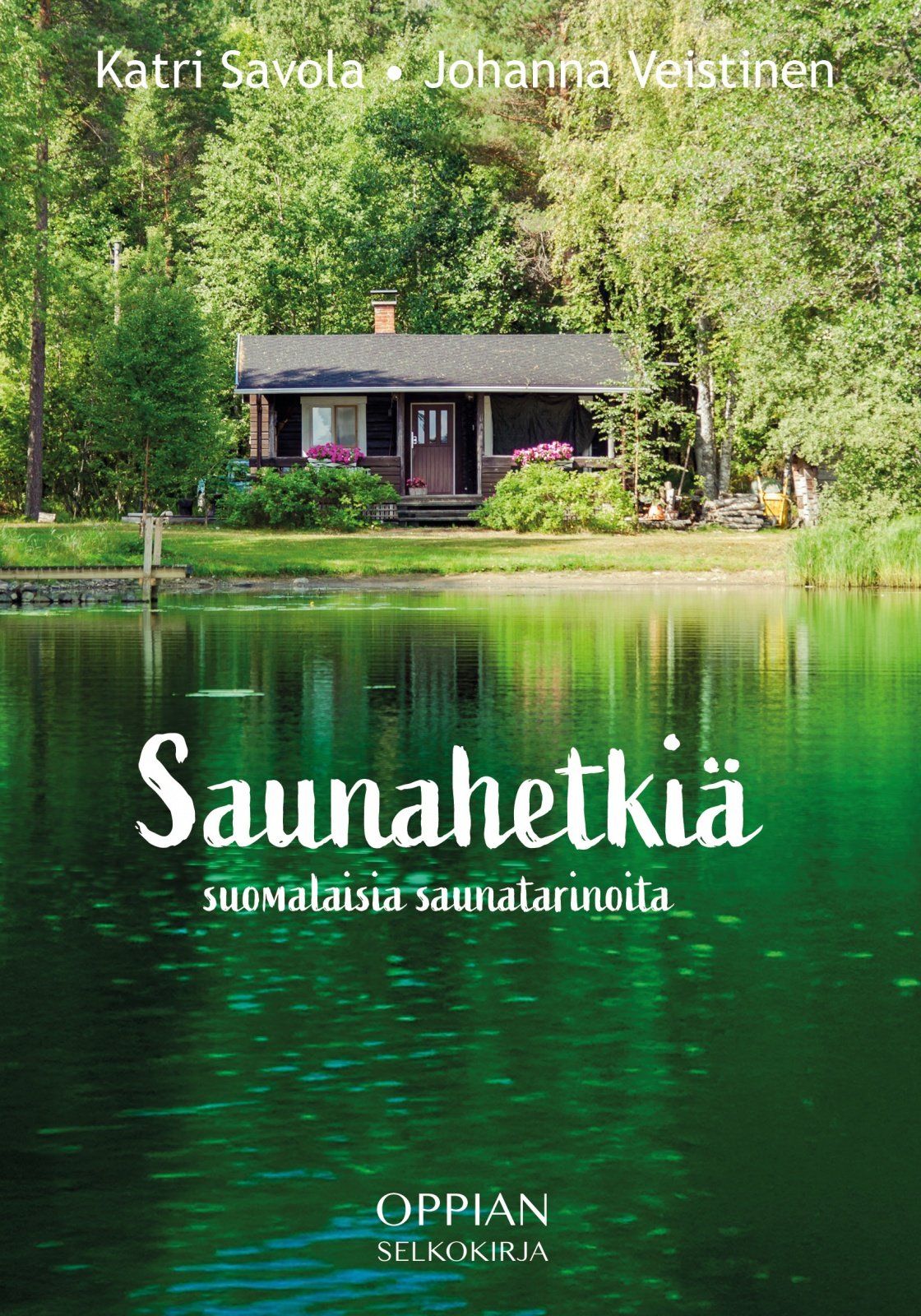 Saunahetkiä (selkokirja) Suomen vanhin kirjakauppa - Vuodesta 1899