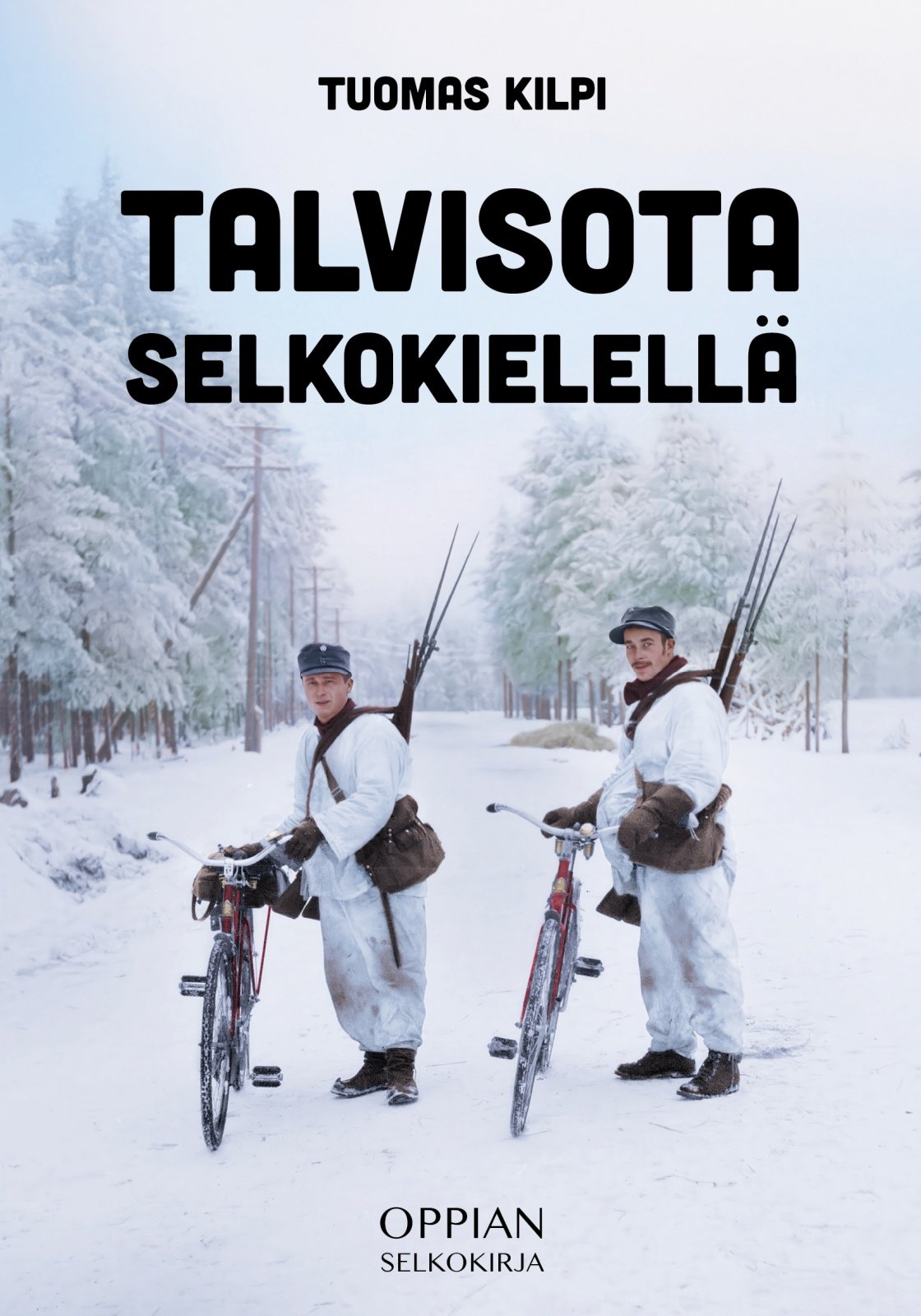Talvisota selkokielellä (selkokirja) Talvisota selkokielellä (selkokirja) Suomen vanhin kirjakauppa - Vuodesta 1899