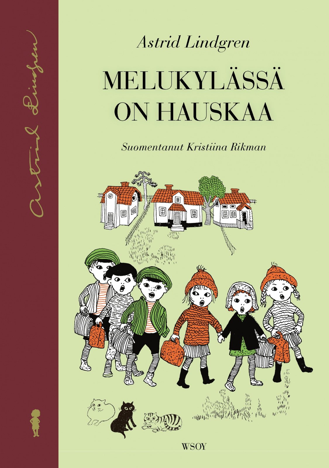 Melukylässä on hauskaa (uusi suomennos) Melukylässä on hauskaa (uusi suomennos) Suomen vanhin kirjakauppa - Vuodesta 1899