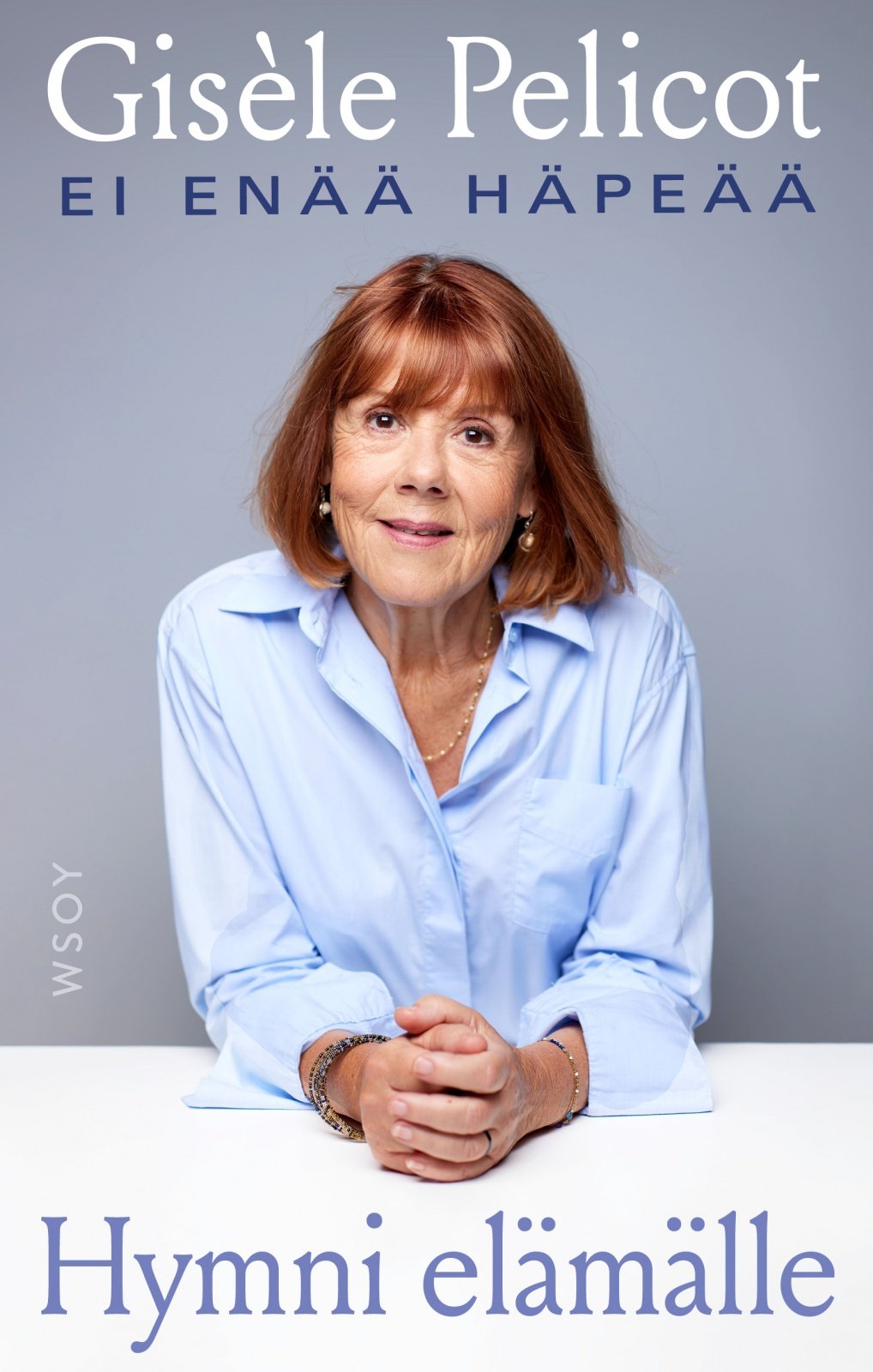 Hymni elämälle – Ei enää häpeää Hymni elämälle – Ei enää häpeää Suomen vanhin kirjakauppa - Vuodesta 1899