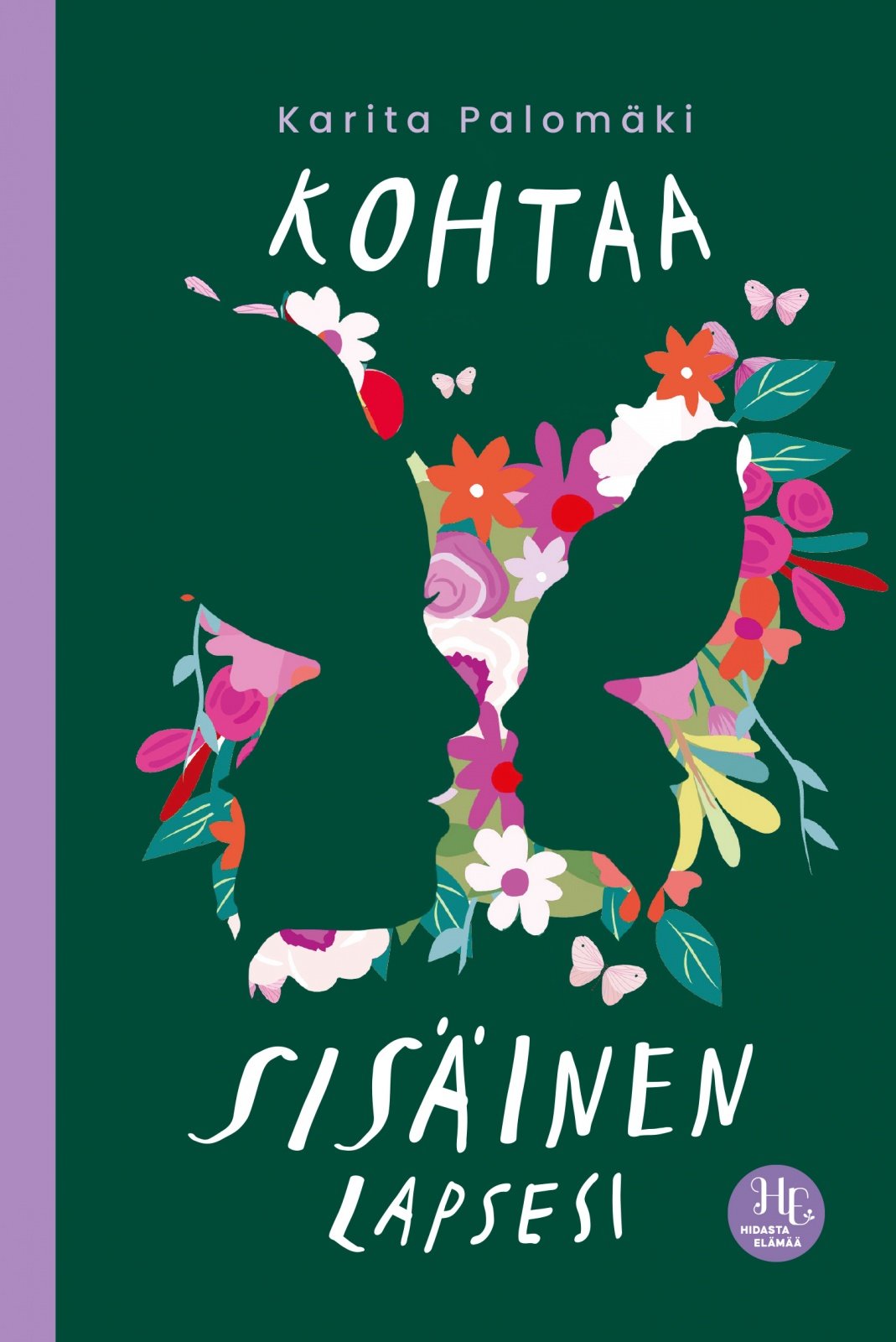 Kohtaa sisäinen lapsesi Kohtaa sisäinen lapsesi Suomen vanhin kirjakauppa - Vuodesta 1899