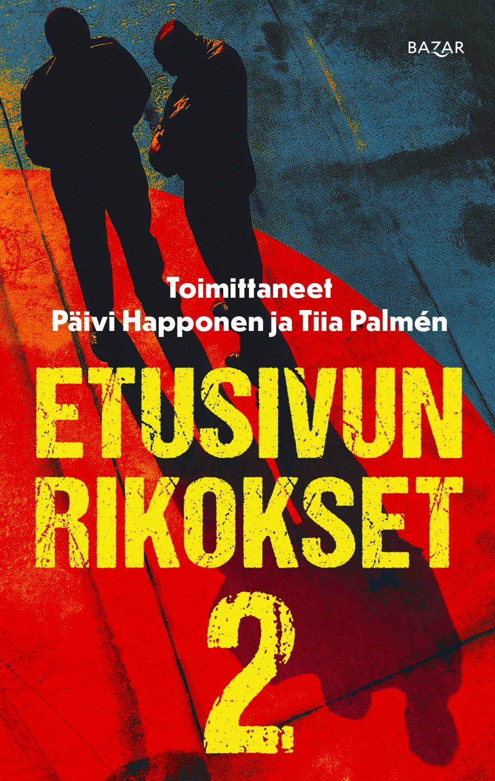 Etusivun rikokset 2 Etusivun rikokset 2 Suomen vanhin kirjakauppa - Vuodesta 1899