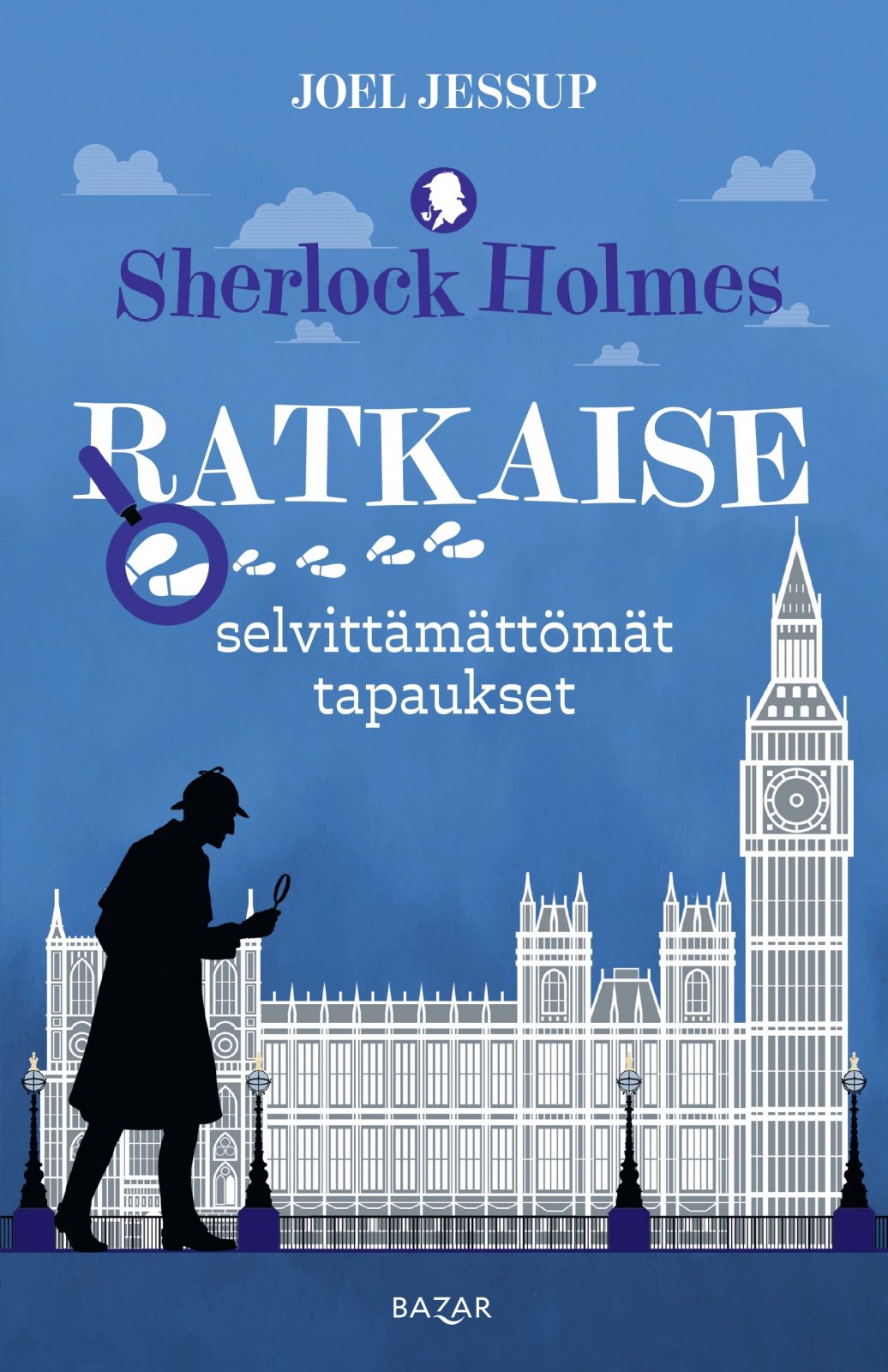 Sherlock Holmes : ratkaise selvittämättömät tapaukset Sherlock Holmes : ratkaise selvittämättömät tapaukset Suomen vanhin kirjakauppa - Vuodesta 1899