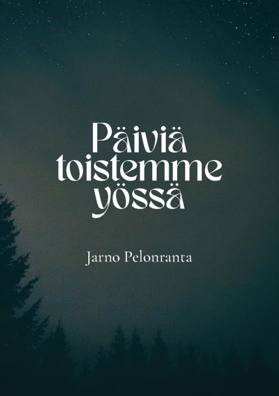 Päiviä toistemme yössä Päiviä toistemme yössä Suomen vanhin kirjakauppa - Vuodesta 1899