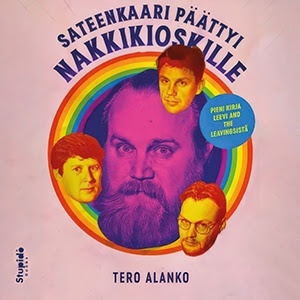 Sateenkaari päättyi nakkikioskille : pieni kirja Leevi and the Leavingsistä Sateenkaari päättyi nakkikioskille : pieni kirja Leevi and the Leavingsistä Suomen vanhin kirjakauppa - Vuodesta 1899